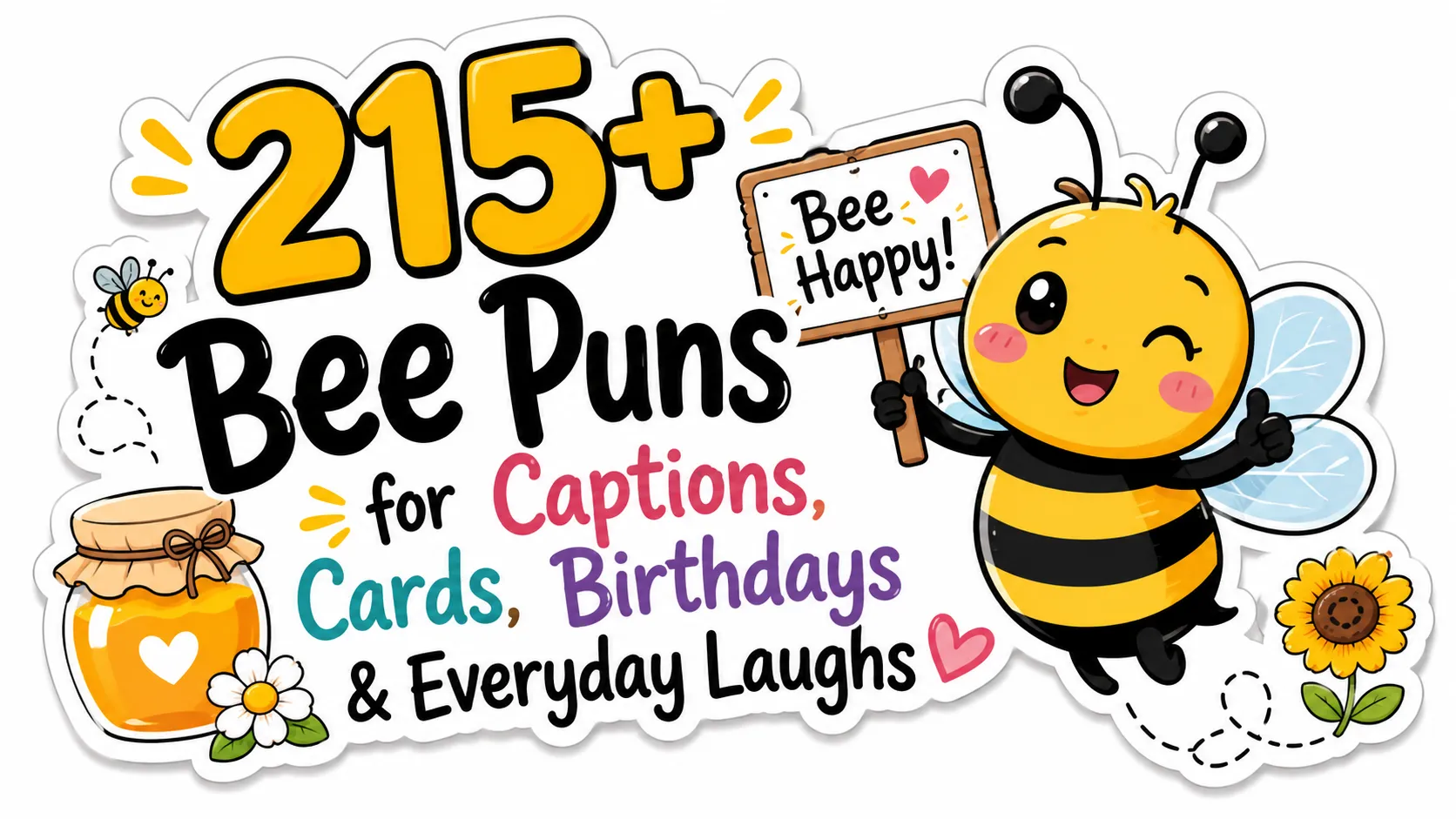 215+ Bee Puns for Captions, Cards, Birthdays & Everyday Laughs