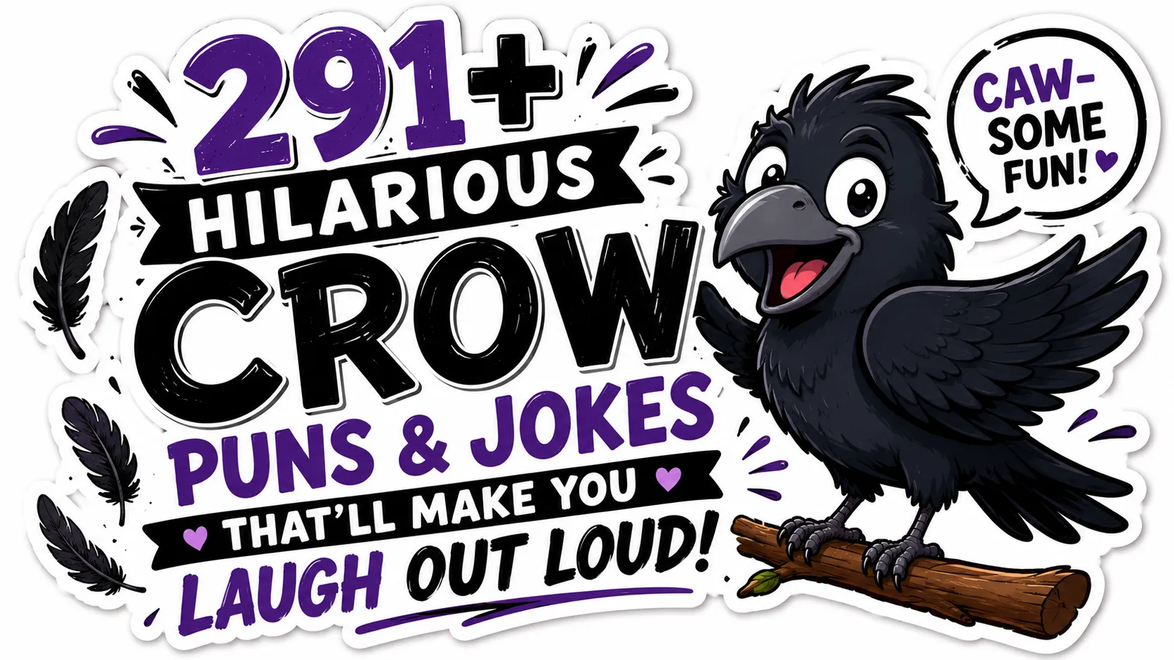 291+ Hilarious Crow Puns & Jokes That’ll Make You Laugh Out Loud