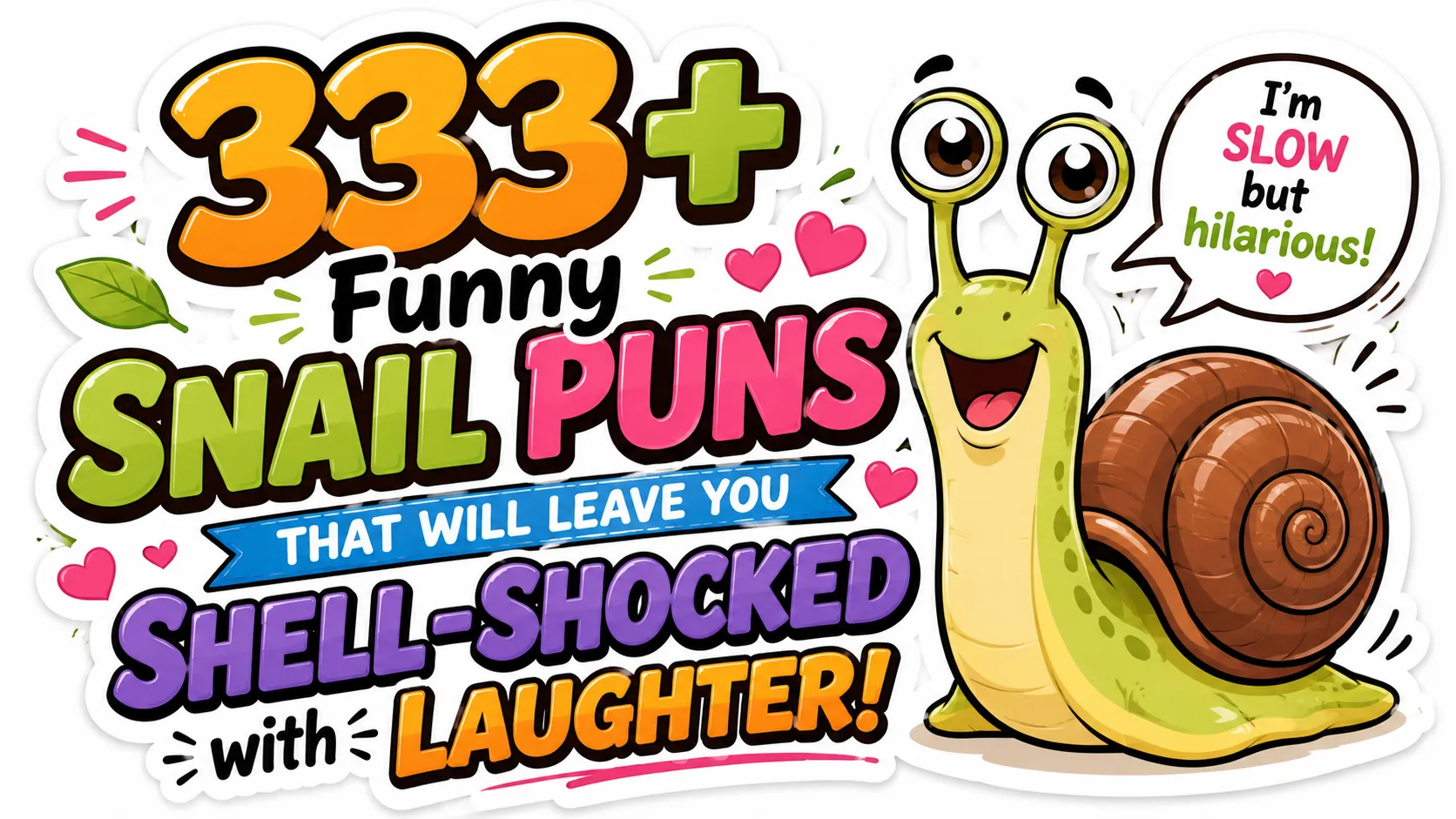 333+ Funny Snail Puns